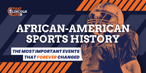 The most important events in African-American sports history