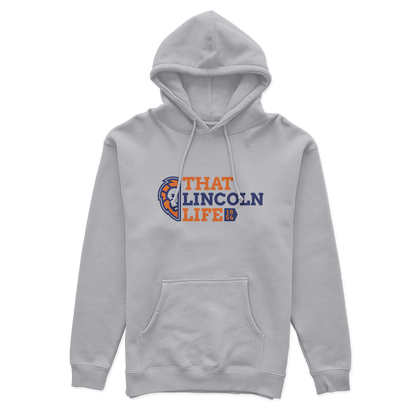 That Lincoln Life Hoodie