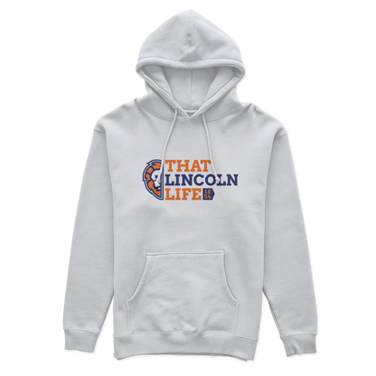 That Lincoln Life Hoodie