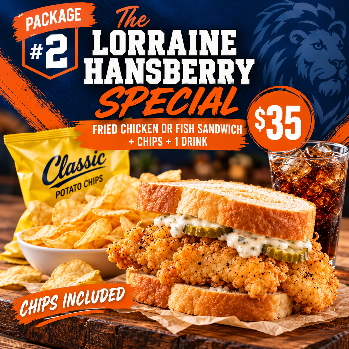Package #2 The Lorraine Hansberry Special - Fried Chicken or Fish Sandwich with chips and one drink.