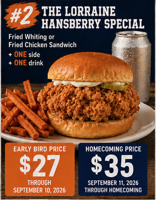 The Lion Pride Bundle includes the #2 Lorraine Hansberry Special - Fried Whiting or Fried Chicken Sandwich with one side and one drink.
